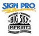 Big Sky Imprints & Sign Pro - Great Falls, MT