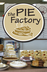 The Pie Factory - Sandusky, Ohio