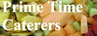 info - Prime Time Caterers - Spartanburg, SC
