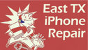 East TX iPhone Repair - Lufkin, TX