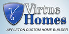 Appleton Home Builders - Virtue Homes LLC - Greenville, WI