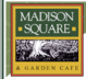 lunch - Madison Square and Garden Café - Laguna Beach, CA