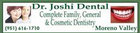 dentist - DR. JOSHI DENTAL - Moreno Valley, California