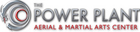 The Power Plant Aerial & Martial Arts Center - Manhattan Beach, CA