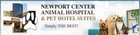 Newport Center Animal Hospital and Pet Hotel Suites - Newport Beach, CA