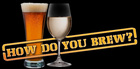 brewing - How Do You Brew - Newark, Delaware