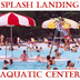 Splash Landing Aquatic Center - Bettendorf, IA