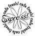 Cafe Fresh - Davenport, IA