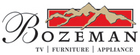 Bozeman - Bozeman TV Furniture & Appliance - Bozeman, Montana