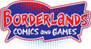 comic books - Borderlands Comics and Games - Greenville, SC