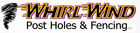 Fox Cities - Whirlwind Post Holes & Fencing, LLC - Appleton, Wisconsin