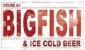 restaurant - House of BIG FISH and Ice Cold Beer - Laguna Beach, CA