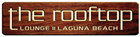 Lounge - The Rooftop Lounge - Laguna Beach, CA