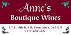 small production wines - Anne's Boutique Wines - Costa Mesa, CA