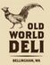 Old World Deli - Bellingham, WA