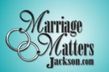 non-profit - Marriage Matters Jackson - Jackson, MI