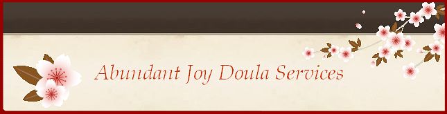 Abundant Joy Doula Services Banner, Birth Services